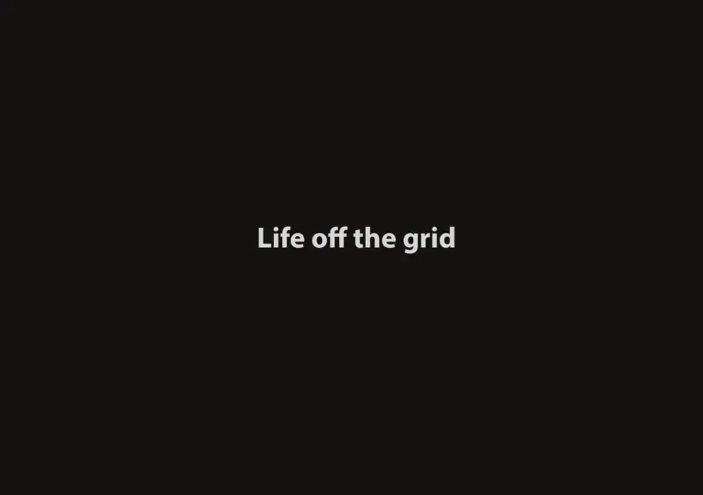 Life off the grid