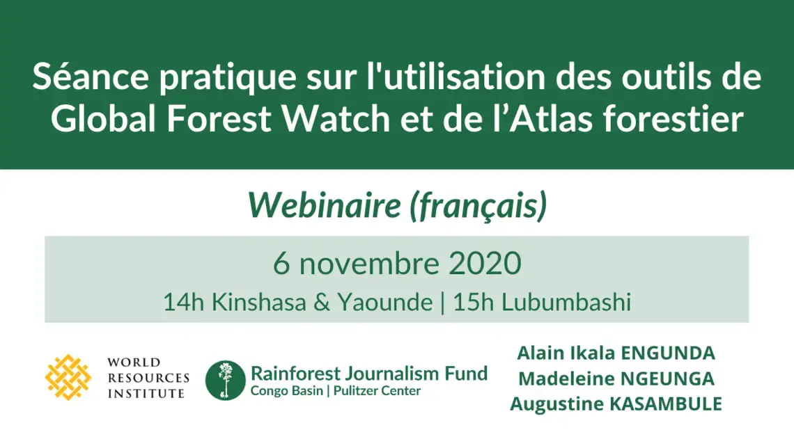 CB_RJF_Webinar_Module_3_FRANCAIS__281_29.png Le Rainforest Journalism Fund, en collaboration avec World Resources Institute (WRI), a organisé un webinaire gratuit le 6 novembre 2020 pour les journalistes qui font des reportages au niveau du grand Bassin du Congo portant sur l’utilisation de l’Atlas forestier produit par World Resources Institute ainsi que celle des outils produits par Global Forest Watch (GFW).
