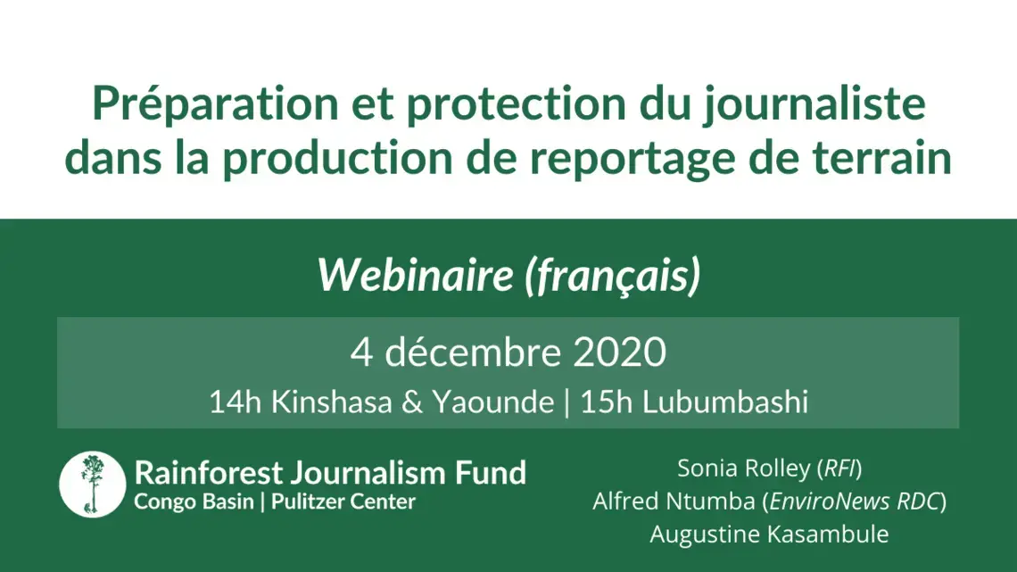 Copy_of_CB_RJF_Webinar_Module_2_FRANCAIS.png Préparation et protection du journaliste dans la production de reportage de terrain (Webinaire)