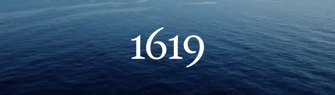"1619" in white on top of a blue ocean