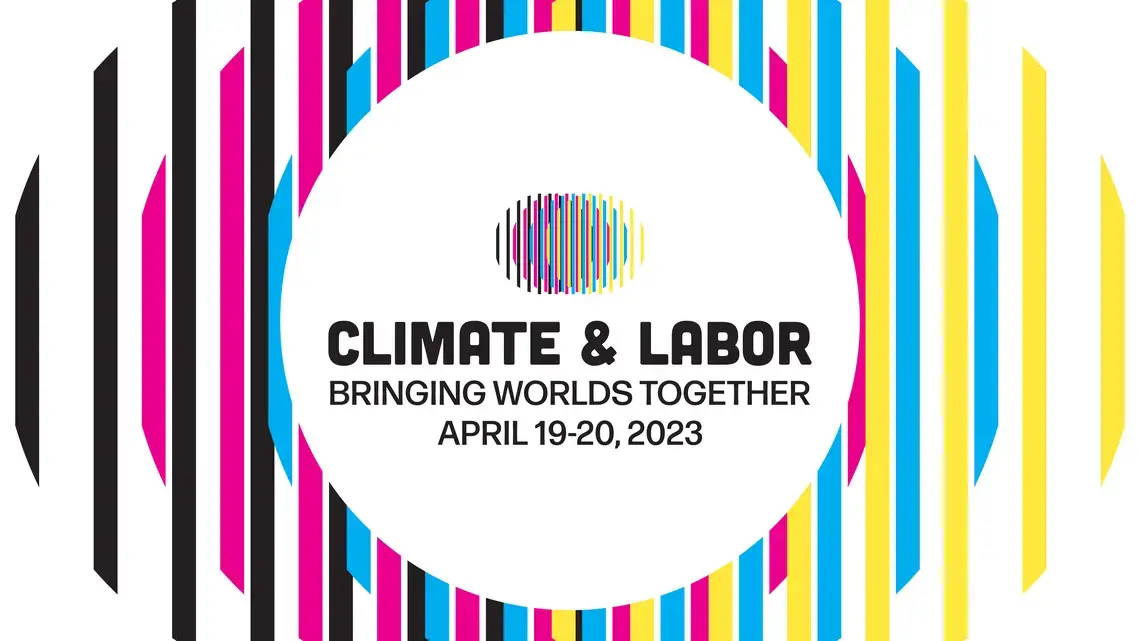 climate and labor: bringing worlds together - April 19 and 20, 2023