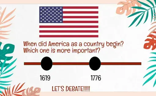 Slide with an American flag and a timeline with the years 1619 and 1776.