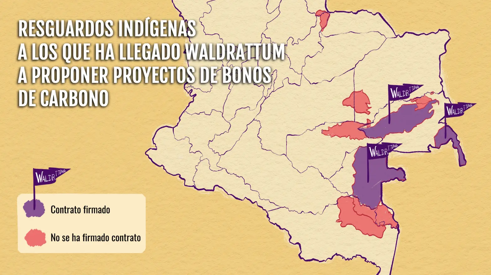 un mapa dice RESGUARDOS INDÍGENAS A LOS QUE HA LLEGADO WALDRATTUM A PROPONER PROYECTOS DE BONOS DE CARBONO mostrando donde se ha firmado contratos y donde no han firmado