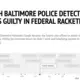 Baltimore Police racketeering case.